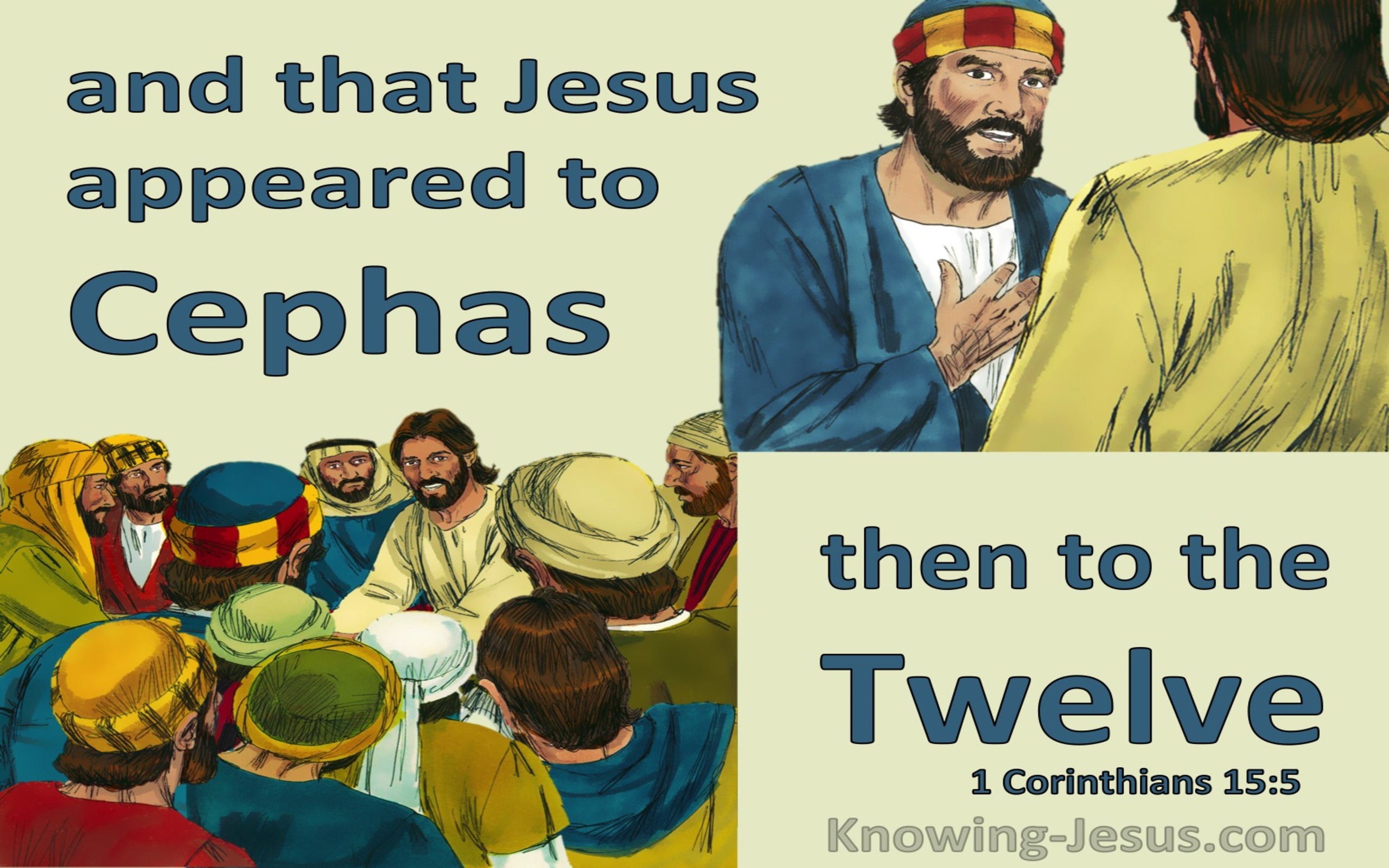 1 Corinthians 15:5 He Appeared To Cephas Then To The Twelve (aqua)